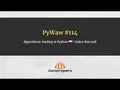 Algorithmic trading in Python - PyWaw
